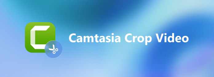 Crop a Video in Camtasia