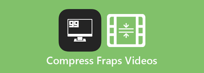 Compress Fraps Videos