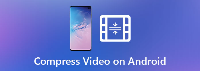 Comprimi video su Android