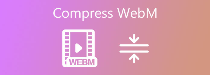 Cómo comprimir archivos de video WebM su sitio web gratis en línea