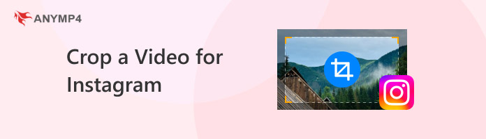 How to Crop a Video for Instagram