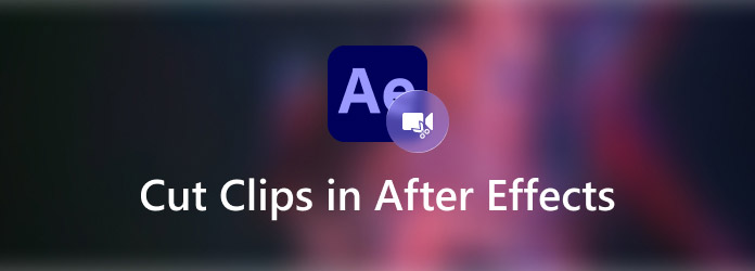 Cut Clip in After Effects