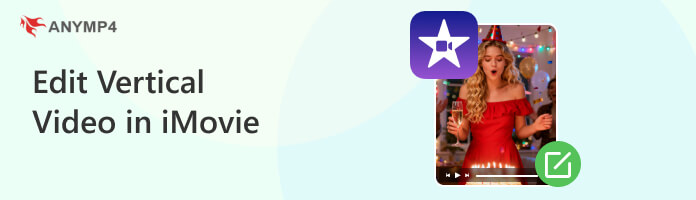 Edit Vertical Video in iMovie