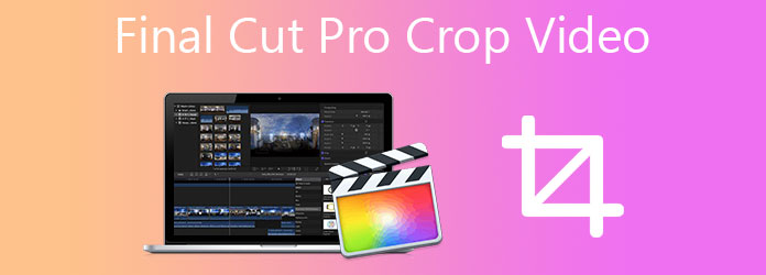 Final Cut Pro Crop -video