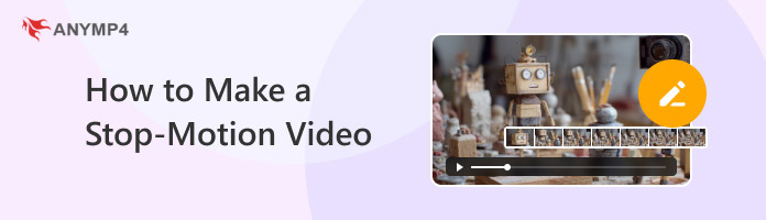 How To Make A Stop Motion Video