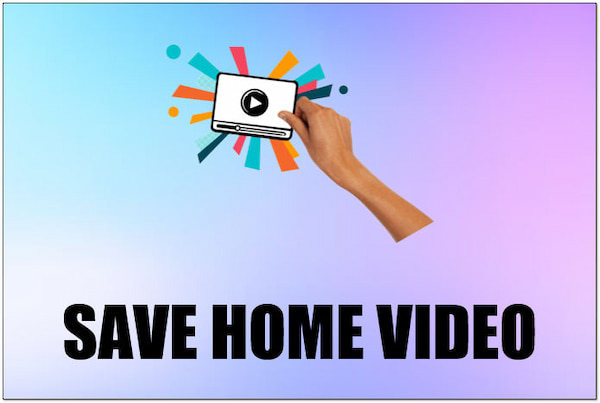 Saving a Home Videos