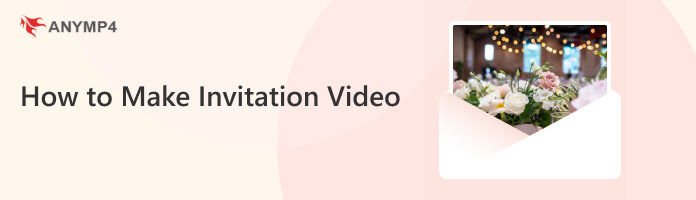 How to Make Invitation Video