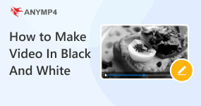 How to Make Video in Black and White