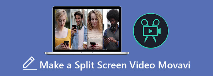 Make a Split Screen Video Movavi
