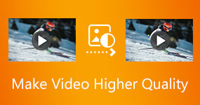 Make Video Higher Quality