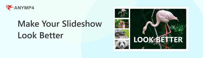 Make Your Slideshow Look Better