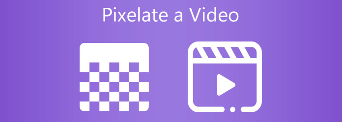 Pixelate a Video