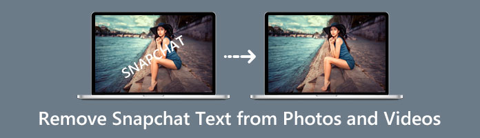 Remove Text from Snapchat Photo Video