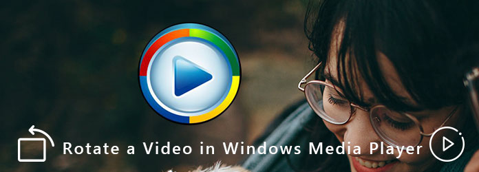 Kierrä videota Windows Media Player -sovelluksessa