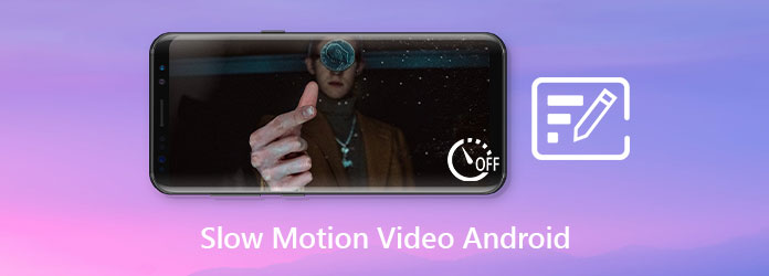 Slow Motion Video Android