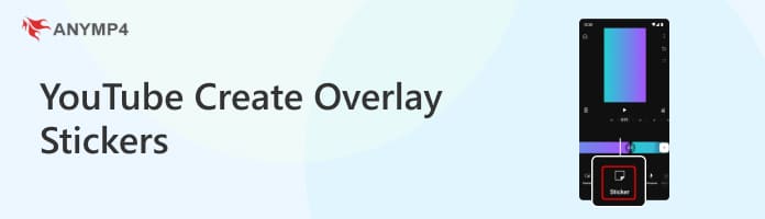 YouTube Create Overlay Stickers